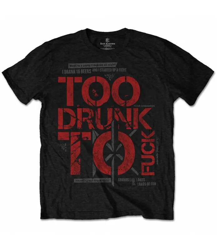 DEAD KENNEDYS Too Drunk Camiseta Licencia oficial Chico Rockoff DKTS03MB