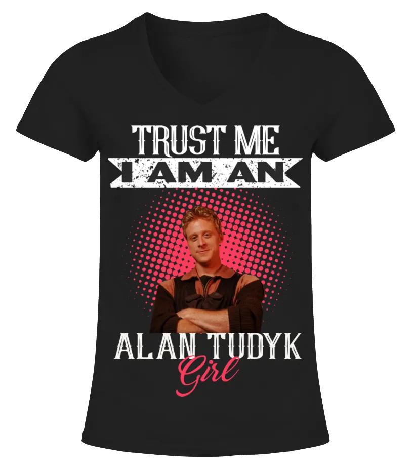 TRUST ME I AM AN ALAN TUDYK GIRL Camiseta cuello pico Mujer